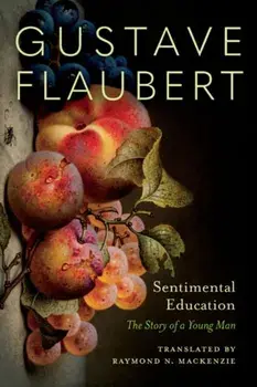 Sentimental Education. The Story of a Young Man, Paperback/Gustave Flaubert