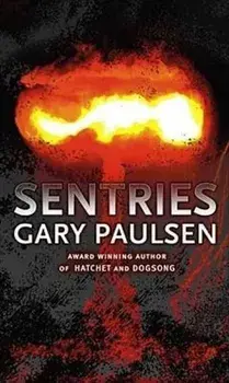 Sentries, Paperback/Gary Paulsen