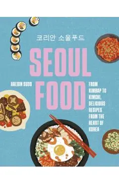 Seoul Food - Haebin Sudo