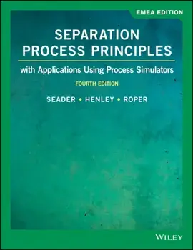 Separation Process Principles. With Applications Using Process Simulators, Paperback/D. Keith Roper