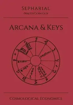 Sepharial's Arcana & Keys, Hardcover/Walter Gorn Old Sepharial