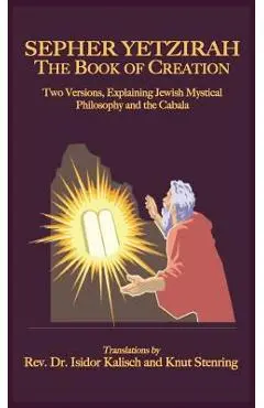 Sepher Yetzirah: The Book of Creation - Isidor Kalisch