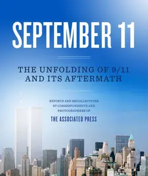 September 11: The 9/11 Story, Aftermath and Legacy, Hardcover/***