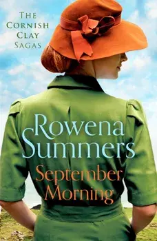 September Morning. An emotional saga of love and war, Paperback/Rowena Summers