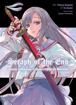 Seraph Of The End: Guren Ichinose: Catastrophe At Sixteen (manga) 2, Paperback/Takaya Kagami