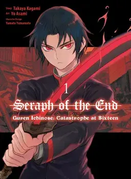 Seraph Of The End: Guren Ichinose: Catastrophe At Sixteen (manga) 1, Paperback/Takaya Kagami