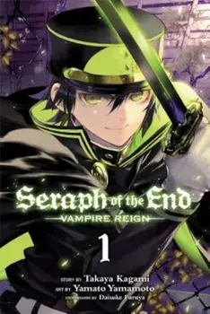 Seraph of the End, Volume 1: Vampire Reign, Paperback/Viz Media