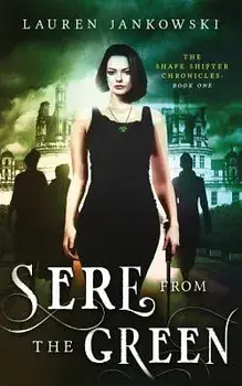 Sere from the Green, Paperback/Lauren Jankowski