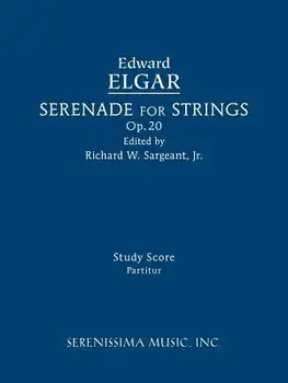 Serenade for Strings, Op.20: Study Score/Edward Elgar