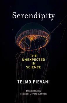 Serendipity. The Unexpected in Science, Hardback/Michael Gerard Kenyon