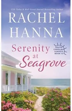 Serenity at Seagrove - Rachel Hanna