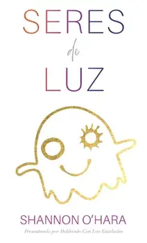 Seres De Luz (Spanish), Paperback/Shannon O'Hara