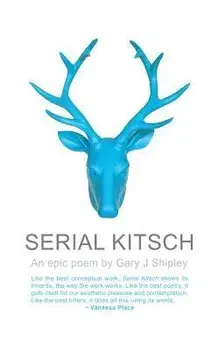 Serial Kitsch, Paperback/Gary J. Shipley