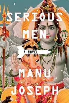 Serious Men, Paperback/Manu Joseph