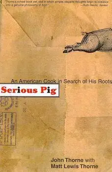 Serious Pig, Paperback/John Thorne
