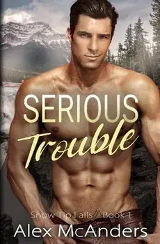 Serious Trouble: Nerd/Jock MM Sports Romance, Paperback/Alex Mcanders