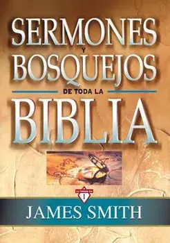 Sermones Y Bosquejos de Toda La Biblia, 13 Tomos En 1, Hardcover/James K. A. Smith