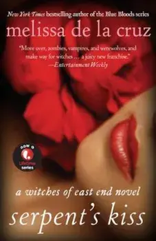 Serpent's Kiss, Paperback/Melissa de la Cruz