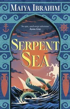 Serpent Sea. Sequel to Spice Road, the Sunday Times bestselling Arabian-inspired YA fantasy, Paperback/Maiya Ibrahim
