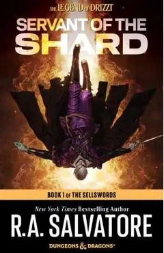 Servant of the Shard: Dungeons & Dragons: Book 1 of the Sellswords Trilogy - R. A. Salvatore