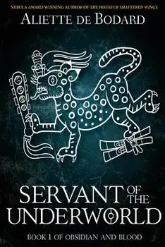 Servant of the Underworld, Paperback/Aliette de Bodard