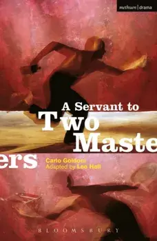 Servant to Two Masters, Paperback/Lee Hall