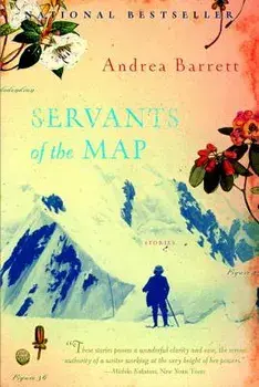 Servants of the Map, Paperback/Andrea Barrett