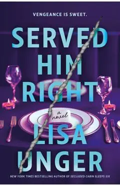 Served Him Right - Lisa Unger