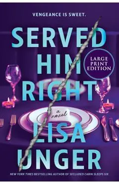 Served Him Right - Lisa Unger