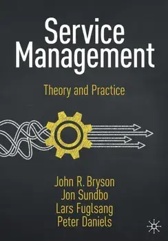 Service Management: Theory and Practice, Paperback/John R. Bryson
