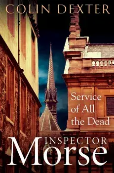 Service of All the Dead, Paperback/Colin Dexter