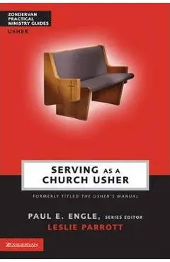 Serving as a Church Usher - Paul E. Engle