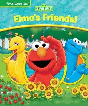 Sesame Street Elmo's Friends!: First Look and Find, Library Binding/Pi Kids