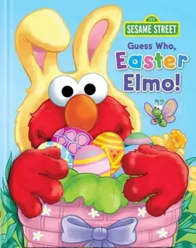 Sesame Street: Guess Who, Easter Elmo!, Hardcover/Matt Mitter