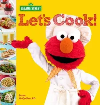 Sesame Street Let's Cook!, Paperback/Sesame Workshop
