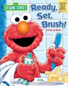 Sesame Street: Ready, Set, Brush!, Hardcover/Sesame Street