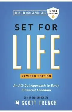 Set for Life: An All-Out Approach to Early Financial Freedom - Scott Trench