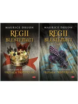 Set Regii blestemati. Seria care a inspirat Urzeala tronurilor. 2 volume/Maurice Druon
