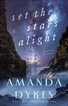 Set the Stars Alight, Paperback/Amanda Dykes