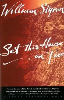 Set This House on Fire, Paperback/William Styron