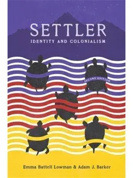 Settler. Identity and Colonialism, 2 Revised edition, Paperback/Adam J. Barker
