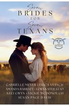 Seven Brides for Seven Texans - Gabrielle Meyer