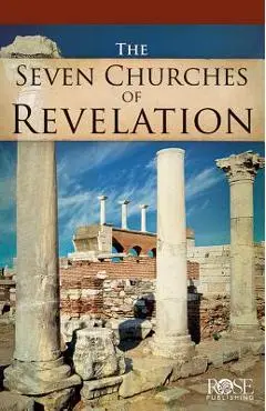 Seven Churches of Revelation - Rose Publishing