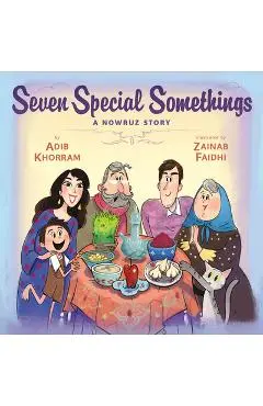 Seven Special Somethings: A Nowruz Story - Adib Khorram