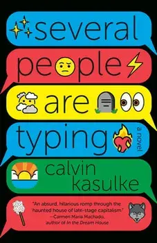 Several People Are Typing, Paperback/Calvin Kasulke