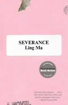 Severance - Ling Ma