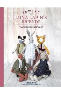 Sewing Luna Lapin's Friends