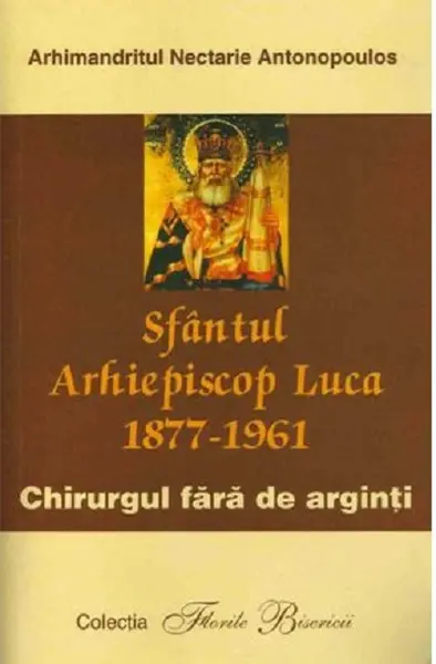 Sfantul Arhiepiscop Luca | Nectarie Antonopoulos