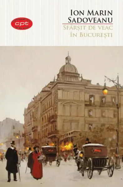 Sfarsit de veac in Bucuresti | Ion Marin Sadoveanu