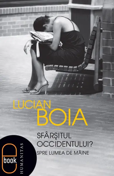 Sfârşitul Occidentului? Spre lumea de mâine (ebook)